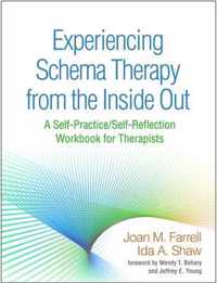 Experiencing Schema Therapy from the Inside Out