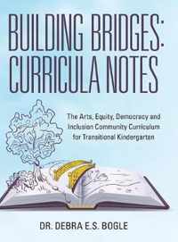Building Bridges: Curricula Notes