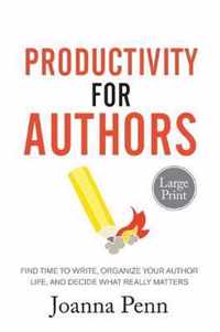 Productivity For Authors Large Print Edition