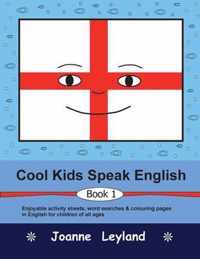 Cool Kids Speak English - Book 1