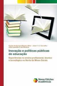 Inovacao e politicas publicas de educacao