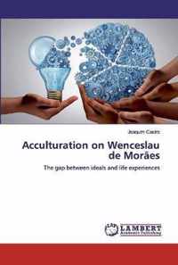 Acculturation on Wenceslau de Moraes