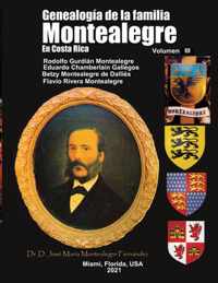 Genealogia de la Familia MONTEALEGRE en Costa Rica - Volumen III