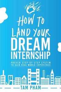 How To Land Your Dream Internship