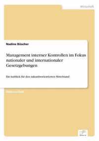 Management interner Kontrollen im Fokus nationaler und internationaler Gesetzgebungen