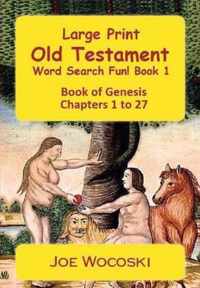 Large Print Old Testament Word Search Fun! Book 1