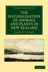 The Naturalisation of Animals and Plants in New Zealand