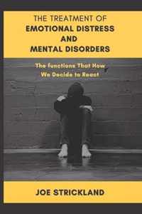 The Treatment of Emotional Distress and Mental Disorders