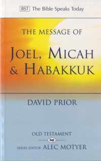 The Message of Joel, Micah and Habakkuk