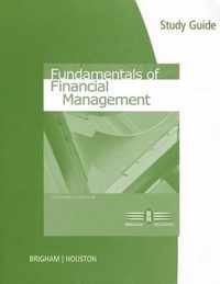 Study Guide for Brigham/Houston's Fundamentals of Financial Management, 13th