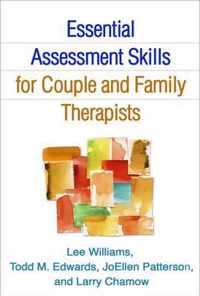 Essential Assessment Skills for Couple and Family Therapists