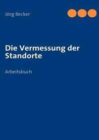 Die Vermessung der Standorte