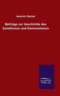 Beitrage zur Geschichte des Sozialismus und Kommunismus