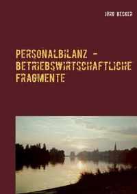 Personalbilanz - betriebswirtschaftliche Fragmente