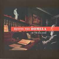 Sporen van Domela in Friesland