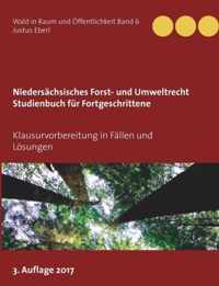 Niedersachsisches Forst- und Umweltrecht. Studienbuch fur Fortgeschrittene