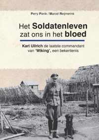 Het soldatenleven zat ons in het bloed - Marcel Reijmerink, Perry Pierik - Paperback (9789461536747)