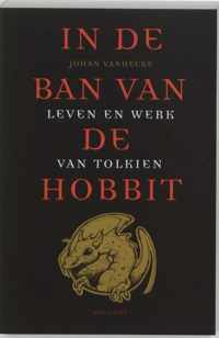 In de ban van de Hobbit ~ Leven en werk van Tolkien