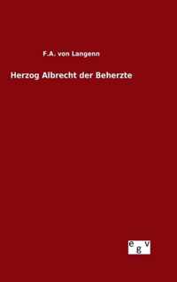 Herzog Albrecht der Beherzte