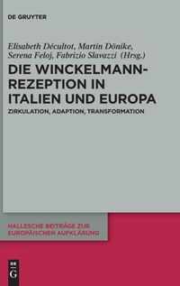 Die Winckelmann-Rezeption in Italien Und Europa