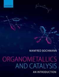 Organometallics and Catalysis