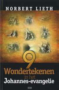 9 wondertekenen in het johannes-evangelie