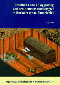 Resultaten van de opgraving van een Romeins tumulusgraf in Bocholtz (gem. Simpelveld)