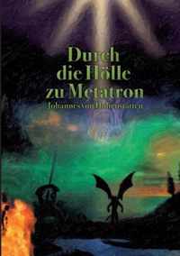 Durch die Hoelle zu Metatron