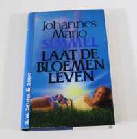 Boek - Laat de bloemen leven - Johannes Maria Simmel  ISBN 90229533327 -E587