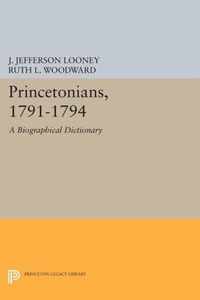 Princetonians, 1791-1794 - A Biographical Dictionary