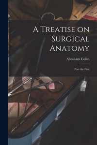 A Treatise on Surgical Anatomy