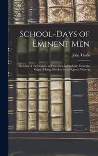 School-days of Eminent Men
