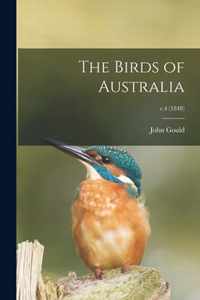 The Birds of Australia; v.4 (1848)