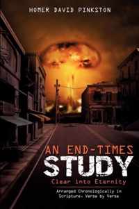 An End-Times Study, Clear into Eternity