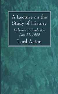 A Lecture on the Study of History