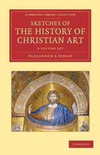 Sketches of the History of Christian Art