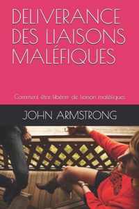 Deliverance Des Liaisons Malefiques