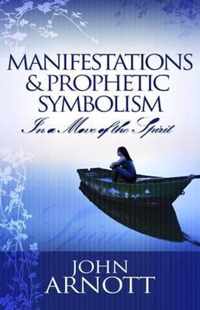 Manifestation and Prophetic Symbolism