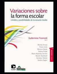 Variaciones sobre la forma escolar