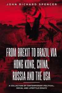 From Brexit to Brazil via Hong Kong, China, Russia and the USA