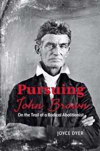 Pursuing John Brown