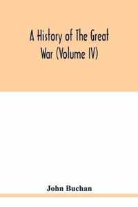 A history of the great war (Volume IV)