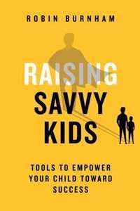 Raising Savvy Kids