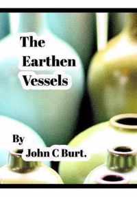 The Earthen Vessels .