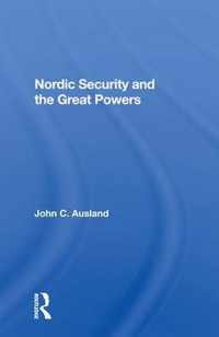 Nordic Security and the Great Powers