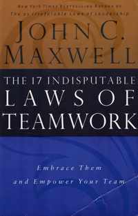 The 17 Indisputable Laws of Teamwork