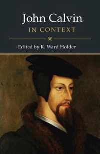 John Calvin in Context