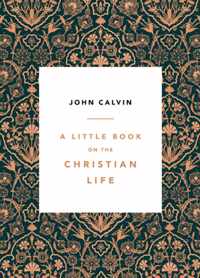 Little Book On The Christian Life, A