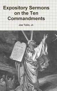 Expository Sermons on the Ten Commandments