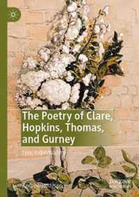 The Poetry of Clare, Hopkins, Thomas, and Gurney